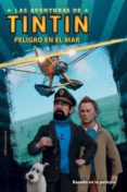 peligro en el mar (las aventuras de tintin)-9788426138934 peligro en el mar (las aventuras de tintin)-9788426138934
