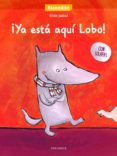 ¡ya esta aqui el lobo!-emile jadoul-9788426393234 ¡ya esta aqui el lobo!-emile jadoul-9788426393234