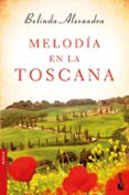 melodia en la toscana-belinda alexandra-9788427041134 melodia en la toscana-belinda alexandra-9788427041134