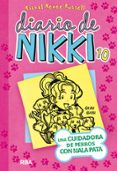 diario de nikki 10: una cuidadora de perros con mala pata-rachel renee russell-9788427210134 diario de nikki 10: una cuidadora de perros con mala pata-rachel renee russell-9788427210134