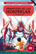elige tu propia aventura 7. prisionero de las hormigas-r.a. montgomery-9788427221734