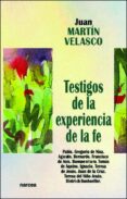 testigos de la experiencia de la fe-juan martin velasco-9788427713734 testigos de la experiencia de la fe-juan martin velasco-9788427713734