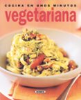 cocina vegetariana en unos minutos-9788430542734 cocina vegetariana en unos minutos-9788430542734