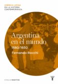 argentina en el mundo (1880-1930) (ebook)-9788430609734 argentina en el mundo (1880-1930) (ebook)-9788430609734