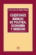 cuestiones basicas de politica, economia y derecho-patxi lopez de tejada flores-9788430948734 cuestiones basicas de politica, economia y derecho-patxi lopez de tejada flores-9788430948734