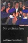 ser profesor hoy (4ª ed.)-jose manuel mañu noain-9788431320034 ser profesor hoy (4ª ed.)-jose manuel mañu noain-9788431320034
