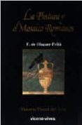 la pintura y el mosaico romanos-fernando de olaguer-feliu-9788431627034 la pintura y el mosaico romanos-fernando de olaguer-feliu-9788431627034
