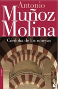 cordoba de los omeyas-antonio muñoz molina-9788432217234 cordoba de los omeyas-antonio muñoz molina-9788432217234