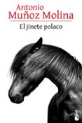 el jinete polaco-antonio muñoz molina-9788432229534 el jinete polaco-antonio muñoz molina-9788432229534