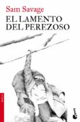 el lamento del perezoso-sam savage-9788432250934 el lamento del perezoso-sam savage-9788432250934