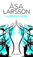 la senda oscura (ebook)-asa larsson-9788432290534 la senda oscura (ebook)-asa larsson-9788432290534
