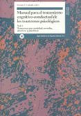 manual para el tratamiento cognitivo-conductual de los trastornos psicologicos (vol. 1): trastornos por ansiedad, sexuales, afectivos y psicoticos-e. (dir.) caballo vicente-9788432309434 manual para el tratamiento cognitivo-conductual de los trastornos psicologicos (vol. 1): trastornos por ansiedad, sexuales, afectivos y psicoticos-e. (dir.) caballo vicente-9788432309434