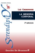 la memoria corporal: bases teoricas de la diafreoterapia-luz casasnovas-9788433017734 la memoria corporal: bases teoricas de la diafreoterapia-luz casasnovas-9788433017734