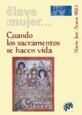 cuando los sacramentos se hacen vida (ebook)-9788433033734 cuando los sacramentos se hacen vida (ebook)-9788433033734
