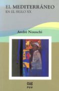 el mediterraneo en el siglo xx-andre nouschi-9788433848734 el mediterraneo en el siglo xx-andre nouschi-9788433848734