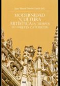 modernidad y cultura artistica en tiempos de los reyes catolicos-j.m. martin garcia-9788433856234 modernidad y cultura artistica en tiempos de los reyes catolicos-j.m. martin garcia-9788433856234