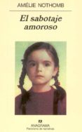 el sabotaje amoroso-amelie nothomb-9788433969934 el sabotaje amoroso-amelie nothomb-9788433969934