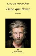 tiene que llover: mi lucha: 5-karl ove knausgard-9788433979834 tiene que llover: mi lucha: 5-karl ove knausgard-9788433979834