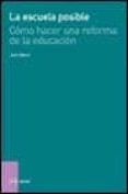 la escuela posible: como hacer una reforma de la educacion-juan delval-9788434442634 la escuela posible: como hacer una reforma de la educacion-juan delval-9788434442634