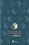 SÓLO EXISTE EL PRESENTE (EBOOK)-13316536-otro-formato