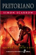 pretoriano (libro xi de quinto licinio cato)-simon scarrow-9788435062534 pretoriano (libro xi de quinto licinio cato)-simon scarrow-9788435062534