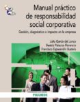 manual practico de responsabilidad social corporativa: gestion, d iagnostico e impacto en la empresa-julio garcia del junco-beatriz palacios florencio-francisco espasandin bustelo-9788436830934 manual practico de responsabilidad social corporativa: gestion, d iagnostico e impacto en la empresa-julio garcia del junco-beatriz palacios florencio-francisco espasandin bustelo-9788436830934