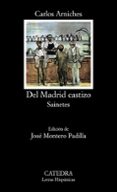 del madrid castizo. sainetes (13ª ed.)-carlos arniches-9788437601434 del madrid castizo. sainetes (13ª ed.)-carlos arniches-9788437601434