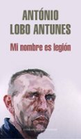 mi nombre es legion-antonio lobo antunes-9788439721734 mi nombre es legion-antonio lobo antunes-9788439721734