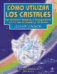 como utilizar los cristales-aiyan zahck-9788441408234 como utilizar los cristales-aiyan zahck-9788441408234