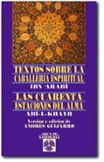textos sobre la caballeria espiritual: las cuarenta estaciones de l alma-abn arabi-9788441417434 textos sobre la caballeria espiritual: las cuarenta estaciones de l alma-abn arabi-9788441417434