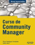 curso de community manager-oscar rodriguez fernandez-9788441531734 curso de community manager-oscar rodriguez fernandez-9788441531734