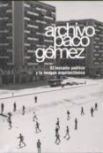 archivo paco gomez (ed. bilingüe ingles-español)-9788445135334 archivo paco gomez (ed. bilingüe ingles-español)-9788445135334