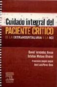 cuidado integral del paciente critico: de la extrahospitalaria a la uci-david et al. fernandez ayuso-9788445819234 cuidado integral del paciente critico: de la extrahospitalaria a la uci-david et al. fernandez ayuso-9788445819234
