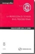 proteccion de testigos-ignacio jose cubillo lopez-9788447032334 proteccion de testigos-ignacio jose cubillo lopez-9788447032334
