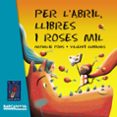 per l abril, llibres i roses mil-nathalie pons-9788448935634 per l abril, llibres i roses mil-nathalie pons-9788448935634