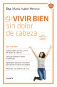 vivir bien sin dolor de cabeza-maria isabel heraso aragon-9788449331534 vivir bien sin dolor de cabeza-maria isabel heraso aragon-9788449331534