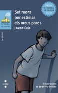 set raons per estimar els meus pares-jaume cela-jordi vila delclos-9788466139434 set raons per estimar els meus pares-jaume cela-jordi vila delclos-9788466139434