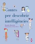 contes per descobrir intel·ligències-begoña ibarrola-9788466143134 contes per descobrir intel·ligències-begoña ibarrola-9788466143134