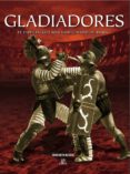 gladiadores: el espectaculo mas sanguinario de roma-konstantin s. nossov-9788466221634 gladiadores: el espectaculo mas sanguinario de roma-konstantin s. nossov-9788466221634