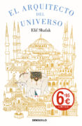el arquitecto del universo-elif shafak-9788466333634 el arquitecto del universo-elif shafak-9788466333634