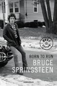 born to run (edición en lengua española)-bruce springsteen-9788466342834 born to run (edición en lengua española)-bruce springsteen-9788466342834