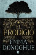 el prodigio-emma donoghue-9788466661034 el prodigio-emma donoghue-9788466661034
