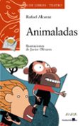 animaladas-rafael alcaraz sanchez-9788466747134 animaladas-rafael alcaraz sanchez-9788466747134