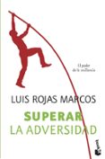 superar la adversidad: el poder de la resilencia-luis rojas marcos-9788467035834 superar la adversidad: el poder de la resilencia-luis rojas marcos-9788467035834