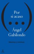 (pe) por si acaso: maximas y minimas-angel gabilondo-9788467040234 (pe) por si acaso: maximas y minimas-angel gabilondo-9788467040234