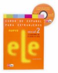 nuevo ele inicial 2: cuaderno de ejercicios (incluye audio-cd)-9788467509434 nuevo ele inicial 2: cuaderno de ejercicios (incluye audio-cd)-9788467509434