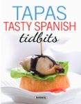 tapas - tasty spanish tidbits-concha lopez-9788467748734 tapas - tasty spanish tidbits-concha lopez-9788467748734