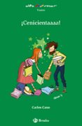 ¡cenicientaaaa!-carles cano-9788469602034 ¡cenicientaaaa!-carles cano-9788469602034