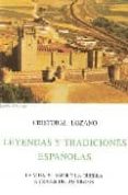 leyendas y tradiciones españolas-cristobal lozano-9788470830334 leyendas y tradiciones españolas-cristobal lozano-9788470830334