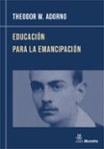 educacion para la emancipacion: conferencias y conversaciones con hellmut becker (1959-1969)-9788471124234 educacion para la emancipacion: conferencias y conversaciones con hellmut becker (1959-1969)-9788471124234